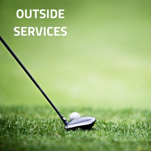 A driver is lined up with a golf ball on the green. The text "OUTSIDE SERVICES" is superimposed in the top-left corner.